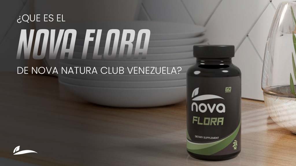 Banner Blog ¿Qué es Nova Flora de Nova Natura Club Venezuela?